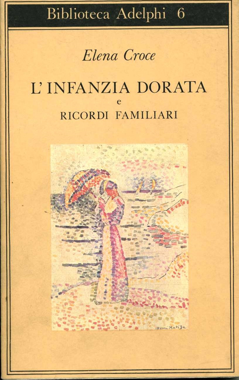 l`infanzia dorata e ricordi familiari elena croce