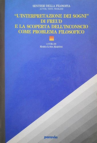 l`interpretazione dei sogni di freud e la scoperta dell`inconscio come …