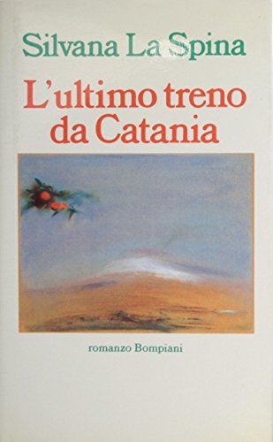 L`ultimo treno da Catania (Italian Edition)