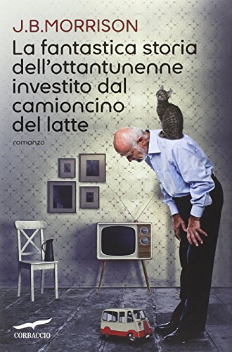 La fantastica storia dell`ottantunenne investito dal camioncino del latte