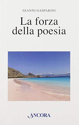 La forza della poesia (Fuori collana)