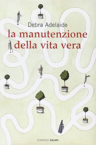 La manutenzione della vita vera