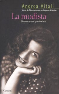 La modista. Un romanzo con guardia e ladri (Narratori moderni)