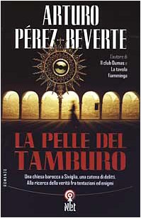 La pelle del tamburo. Una chiesa barocca a Siviglia, una …