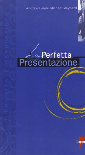 La perfetta presentazione