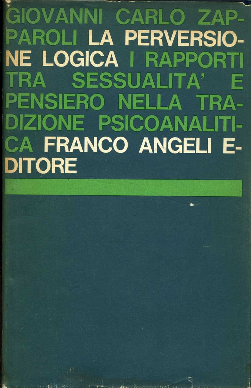 La Perversione Logica Giovanni Carlo Zapparoli