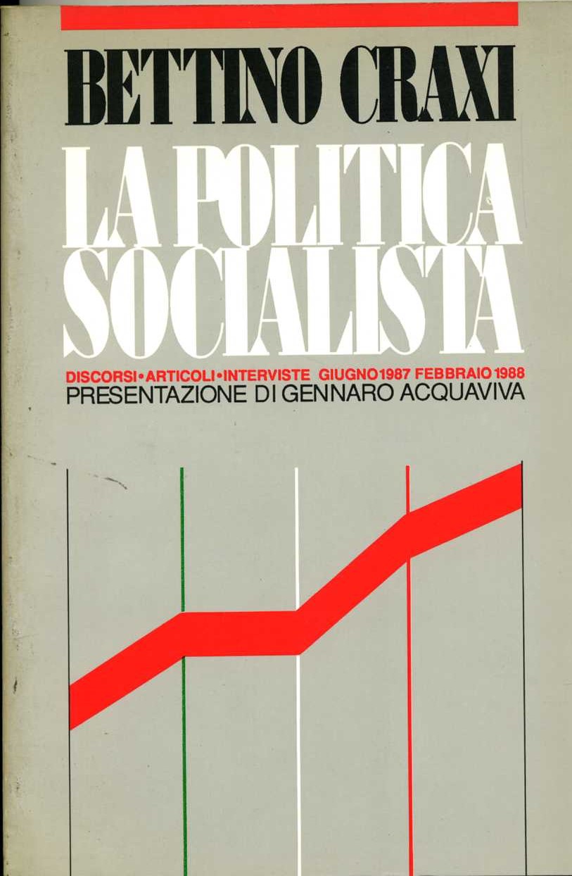 la politica socialista bettino craxi