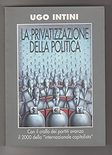 La privatizzazione della politica