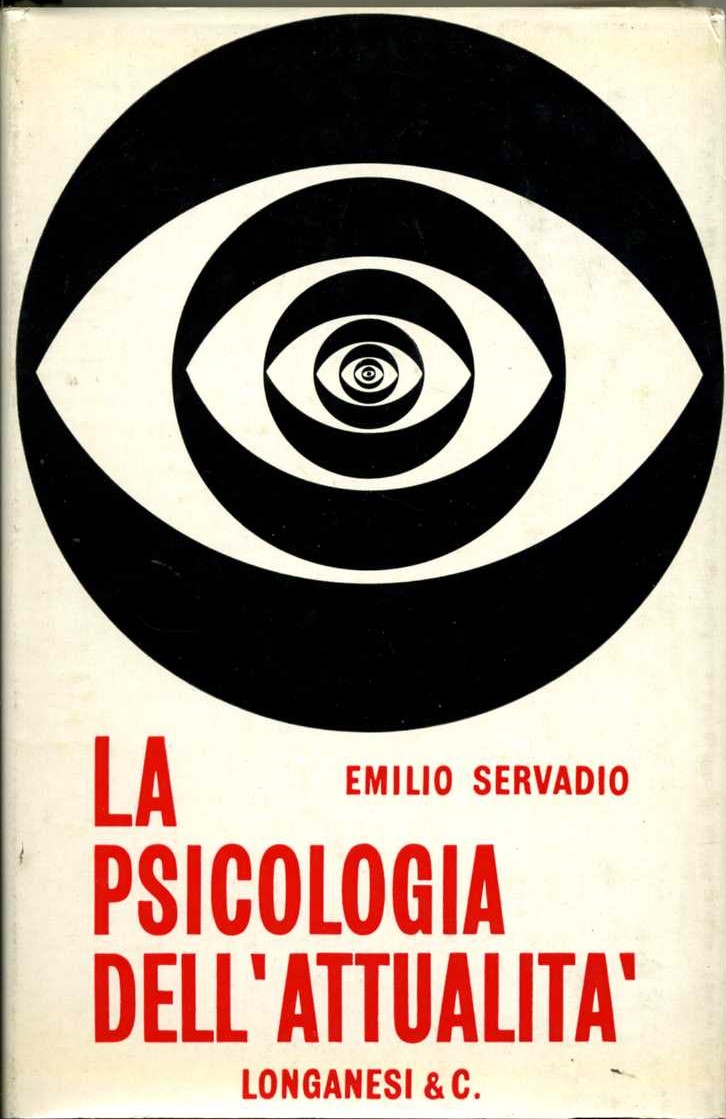 La psicologia dell`attualità emilio servadio