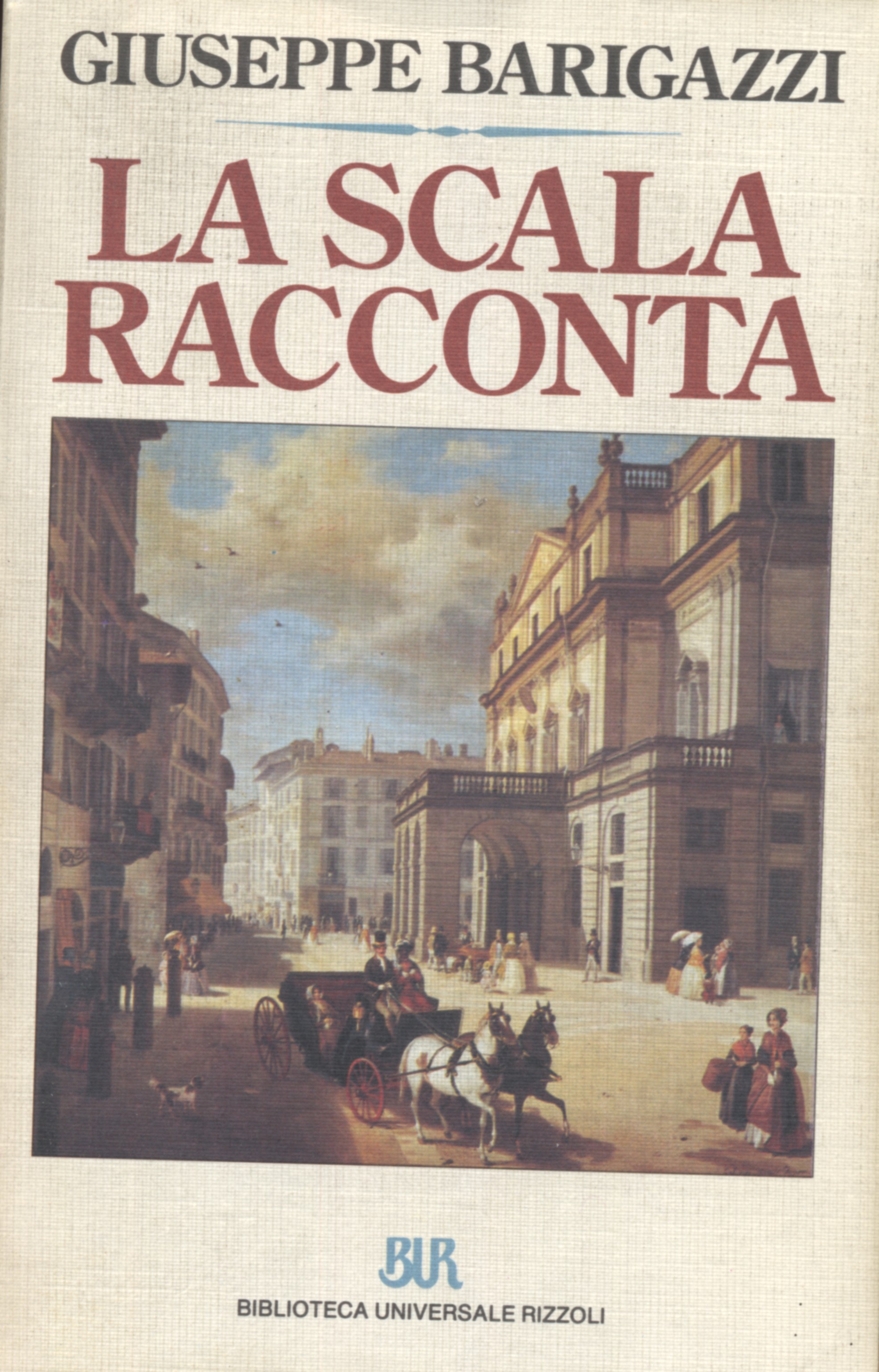 La Scala racconta (BUR) (Italian Edition)