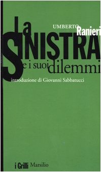 La sinistra e i suoi dilemmi