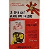 La spia che venne dal freddo John Le Carrè