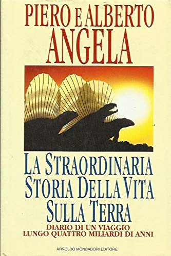 La straordinaria storia della vita sulla terra: Diario di un …