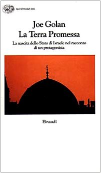 La terra promessa. La nascita dello Stato di Israele nel …