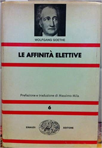 le affinità elettive wolfgang goethe