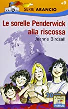 Le sorelle Penderwick alla riscossa (Il battello a vapore. Serie …