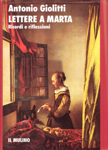 Lettere a Marta: Ricordi e riflessioni (Storia/memoria) (Italian Edition)