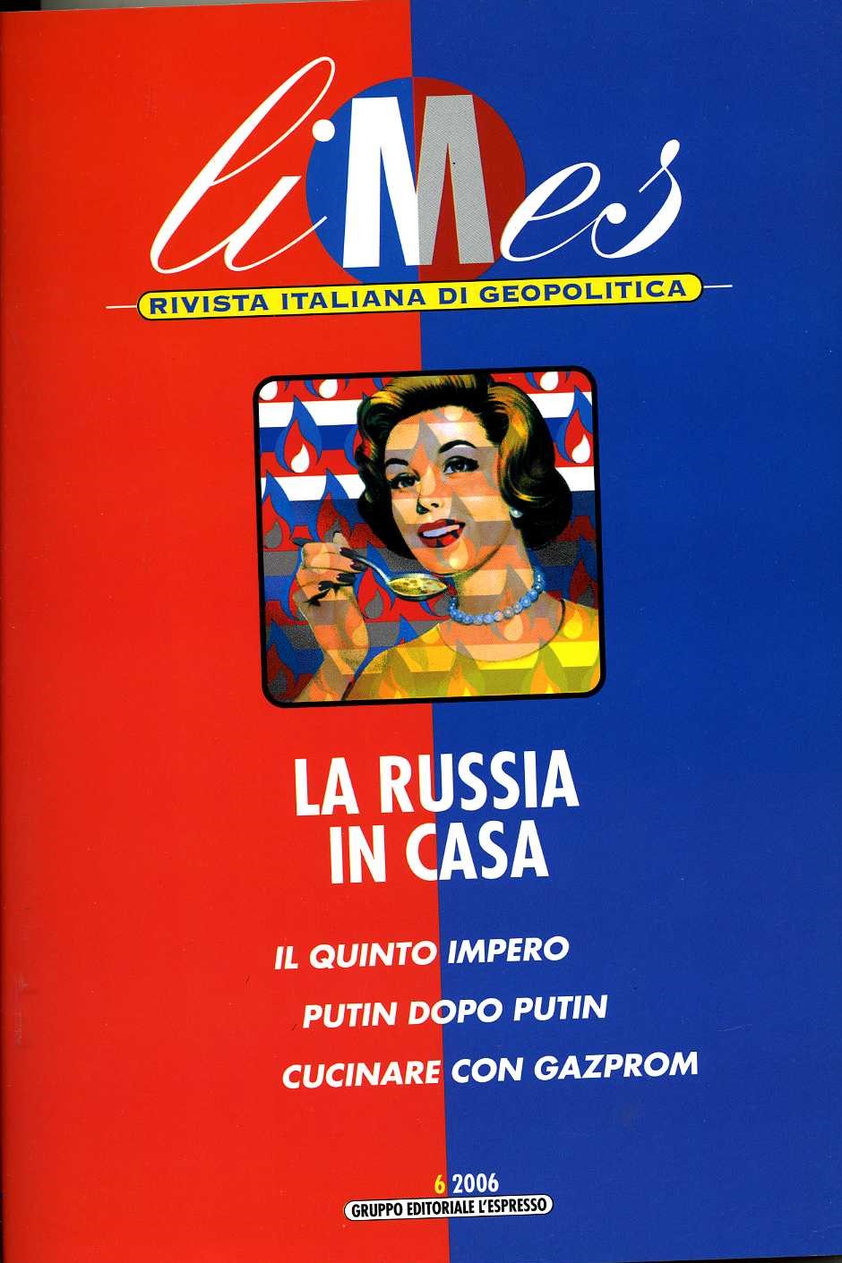 Limes 6 2006 la russia in casa