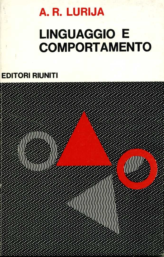 linguaggio e comportamento a.r. lurija a.r. lurija