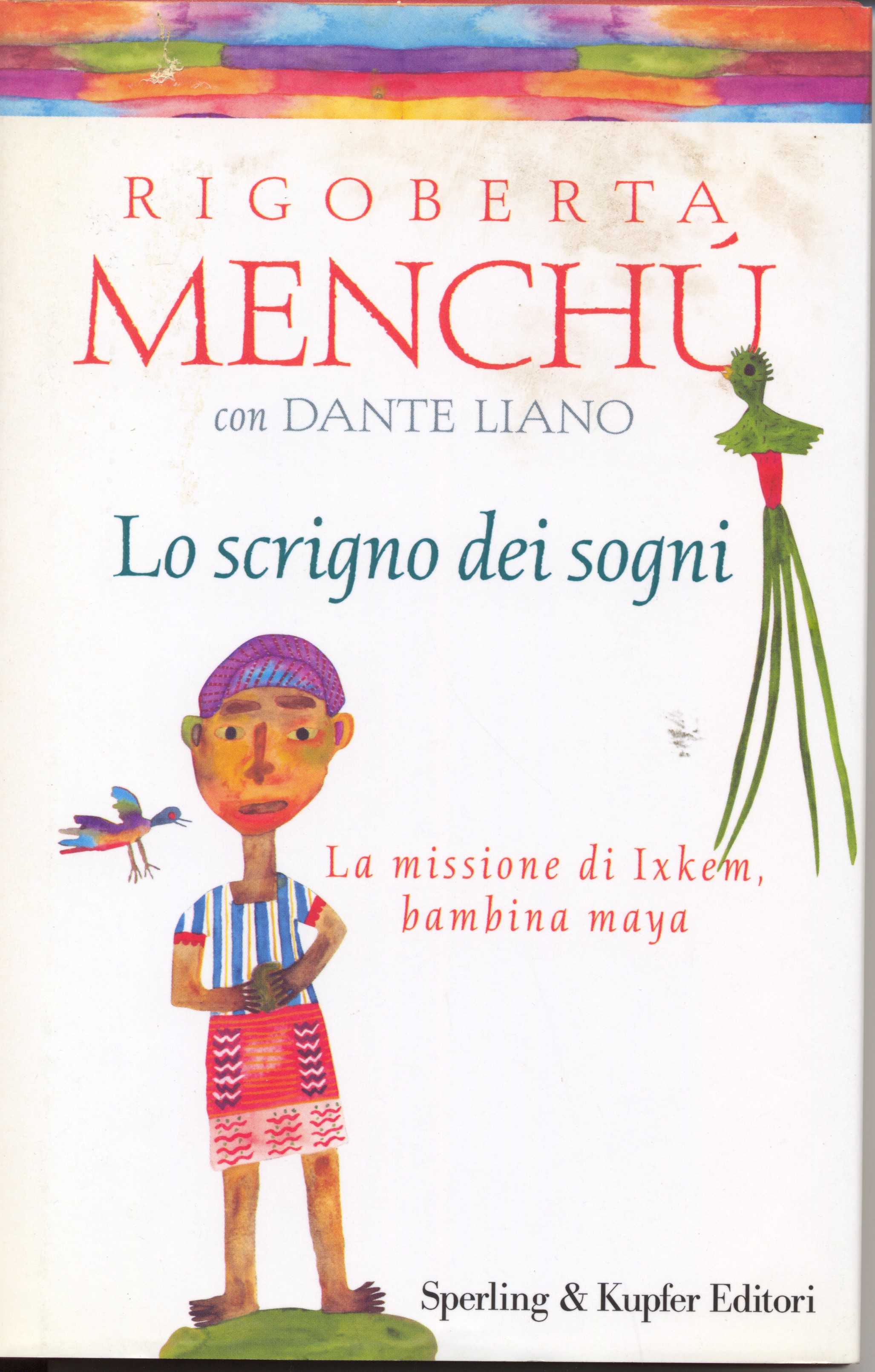 Lo scrigno dei sogni. La missione di Ixkem, bambina maya