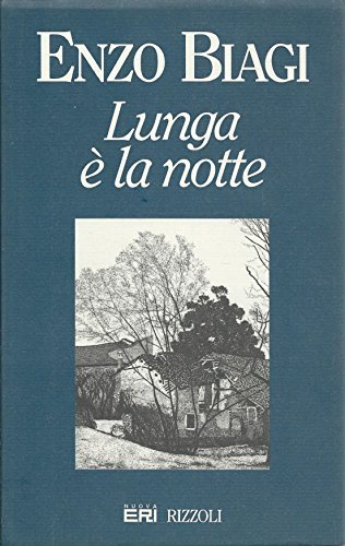 Lunga e` la notte (Italian Edition)