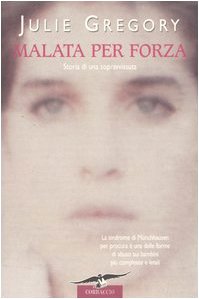 Malata per forza. Storia di una sopravvissuta