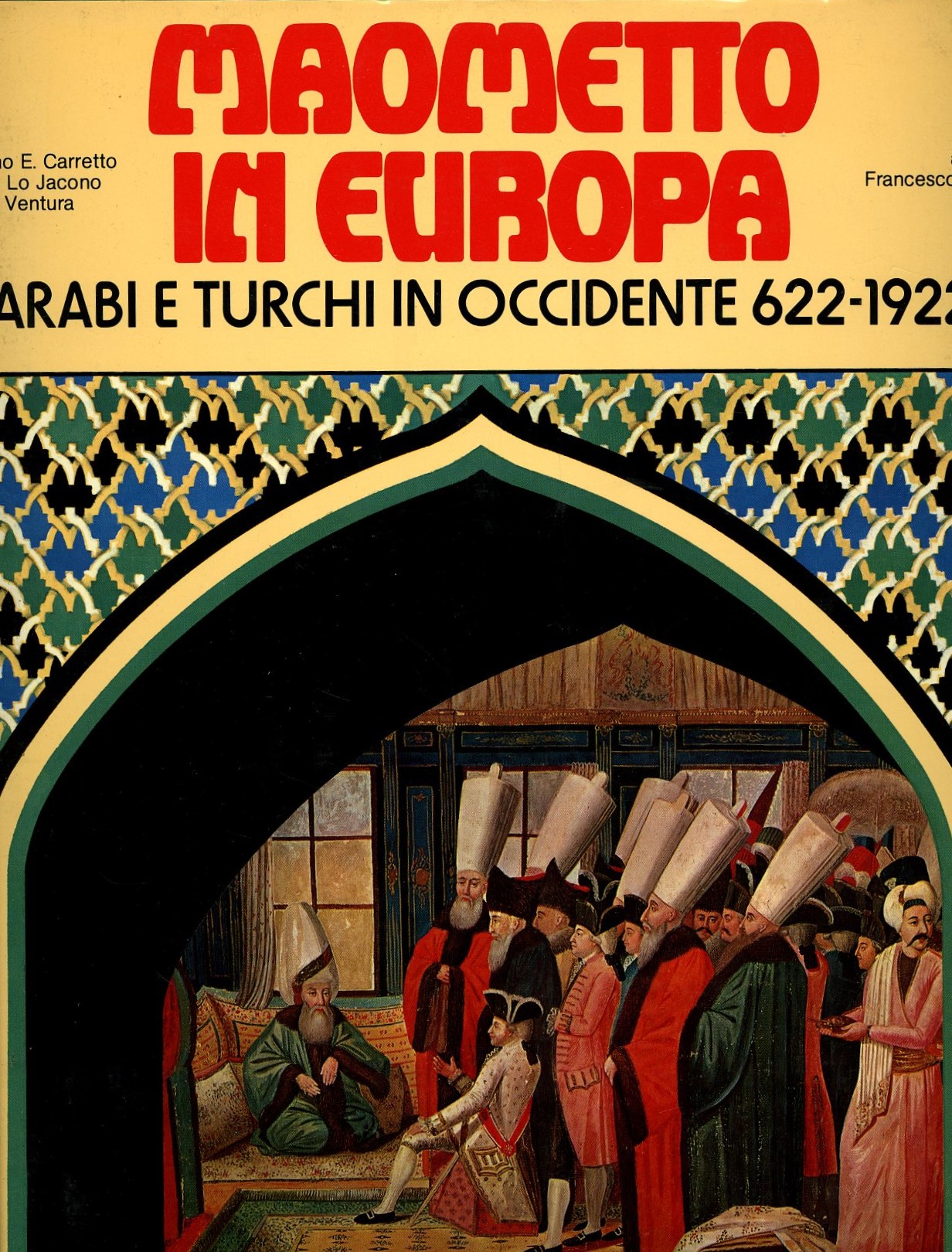 Maometto in Europa. Arabi e turchi in occidente 622-1922