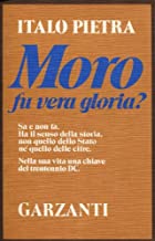 moro fu vera gloria italo pietra