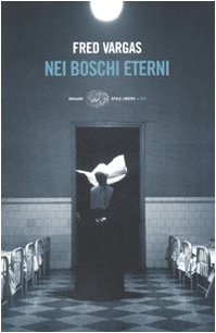 Nei boschi eterni (Einaudi. Stile libero big)