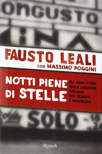 Notti piene di stelle. Gli anni d`oro della canzone italiana …