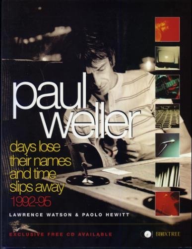 Paul Weller: Days Lose Their Names and Time Slips Away, …