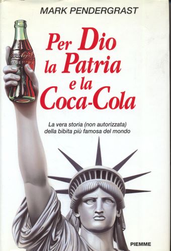 per dio la patria e la coca cola