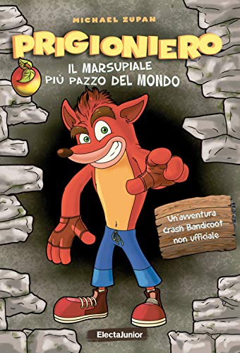 Prigioniero. Il marsupiale più pazzo del mondo (Electa Kids)