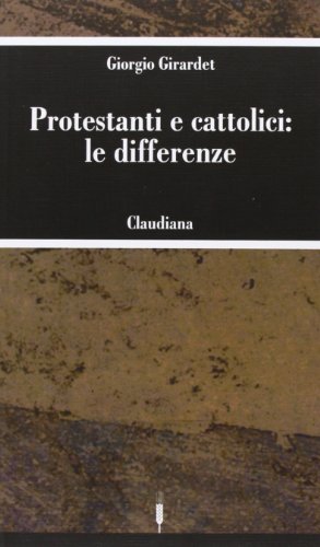 Protestanti e cattolici: le differenze