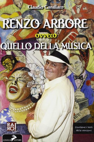 Renzo Arbore ovvero quello della musica