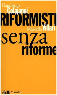 Riformisti senza riforme