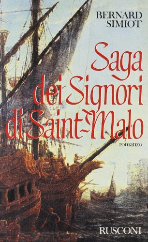 Saga dei signori di Saint-Mal¾ (Romanzi Rusconi)