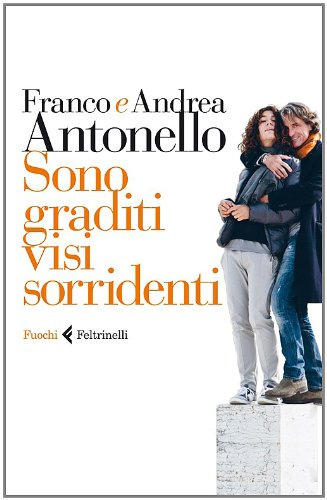 Sono graditi visi sorridenti (Italian Edition)