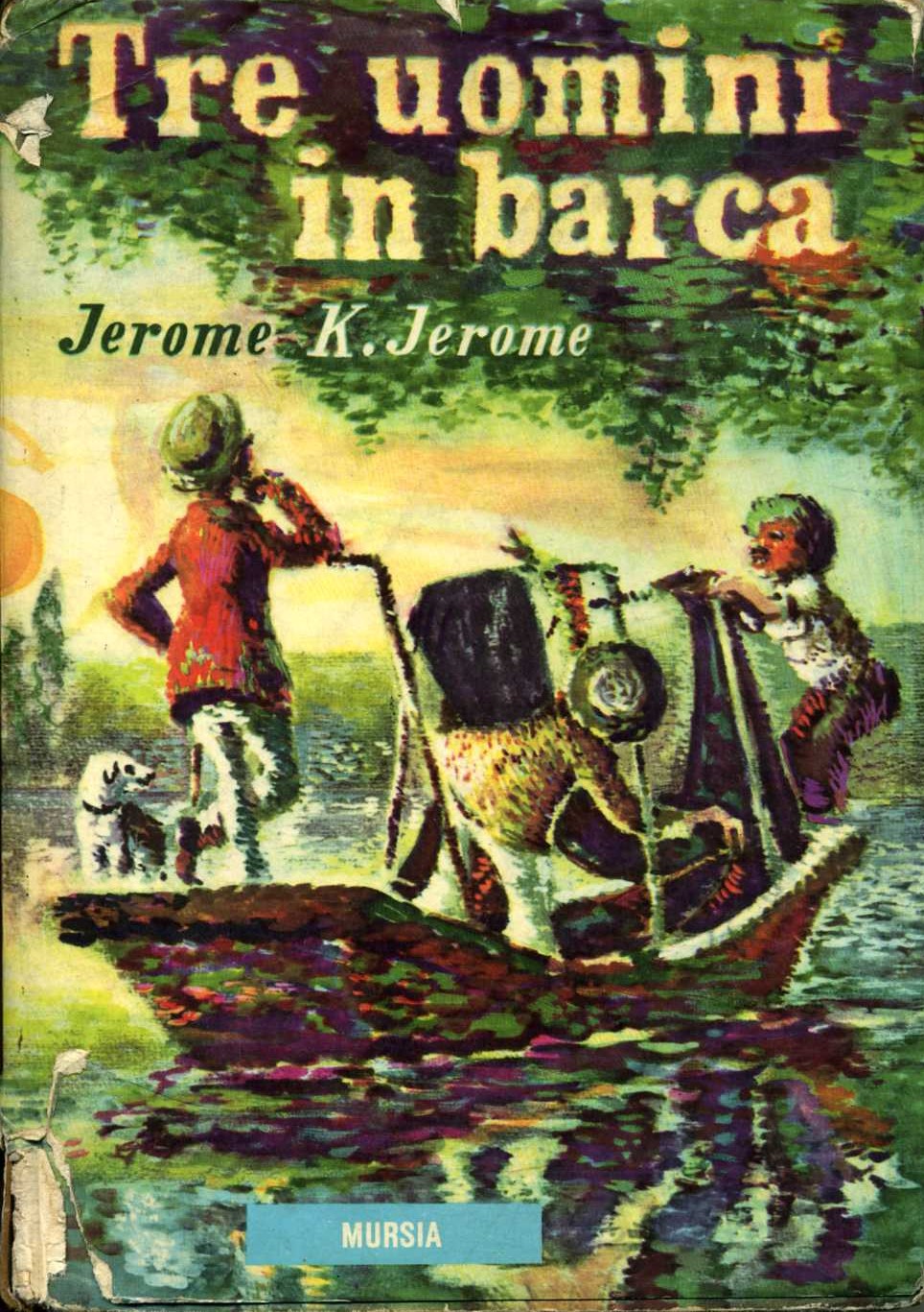 tre uomini in barca jerome h jerome jerome h jerom