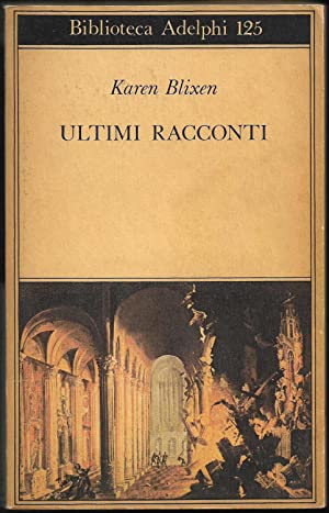 ultimi racconti karen blixen karen blixen