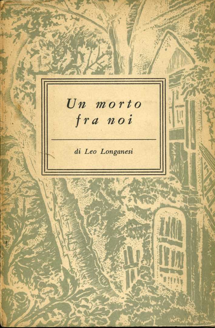 un morto tra noi leo longanesi leo longanesi