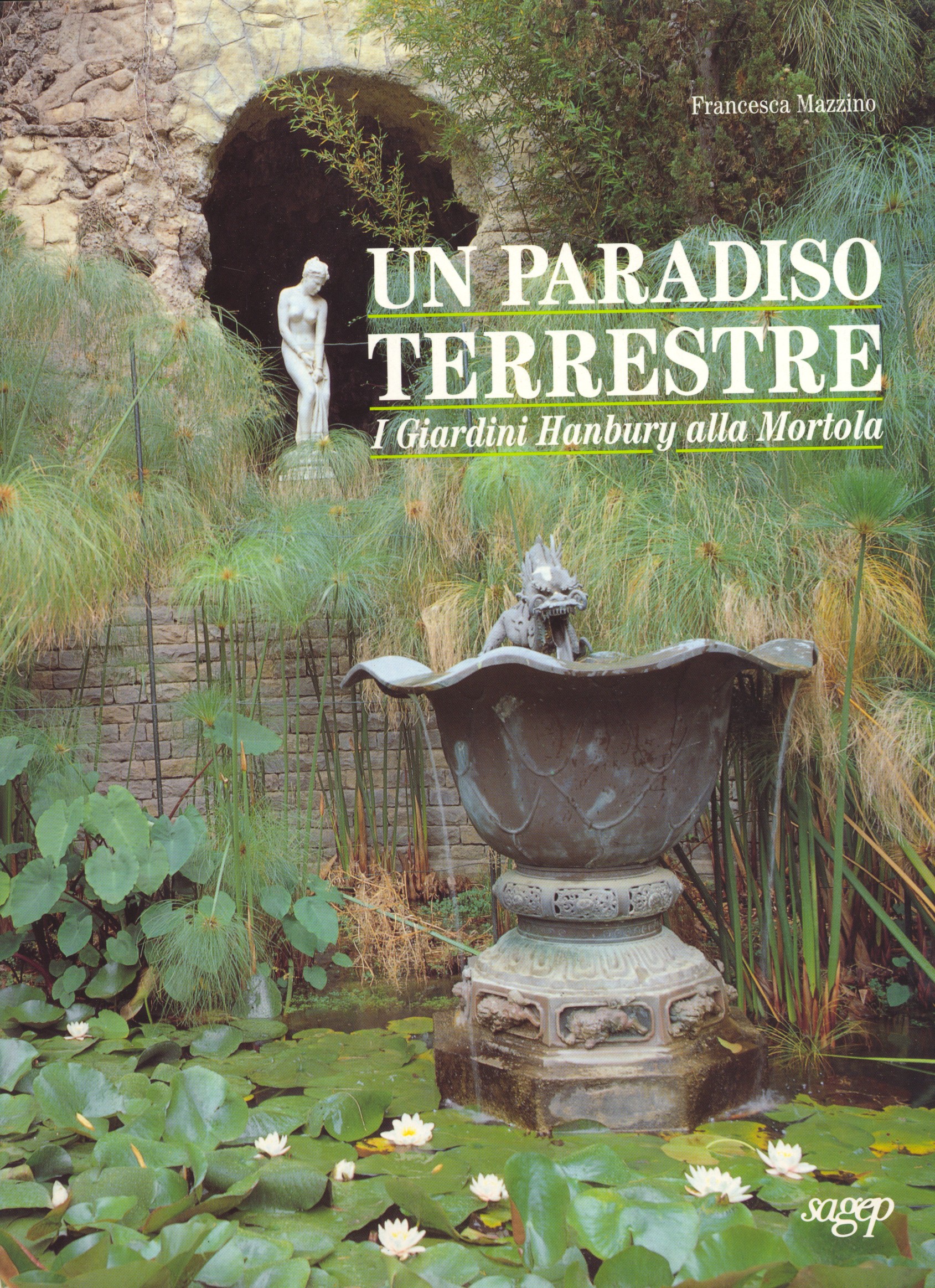 Un paradiso terrestre: I giardini Hanbury alla Mortola (Italian Edition)