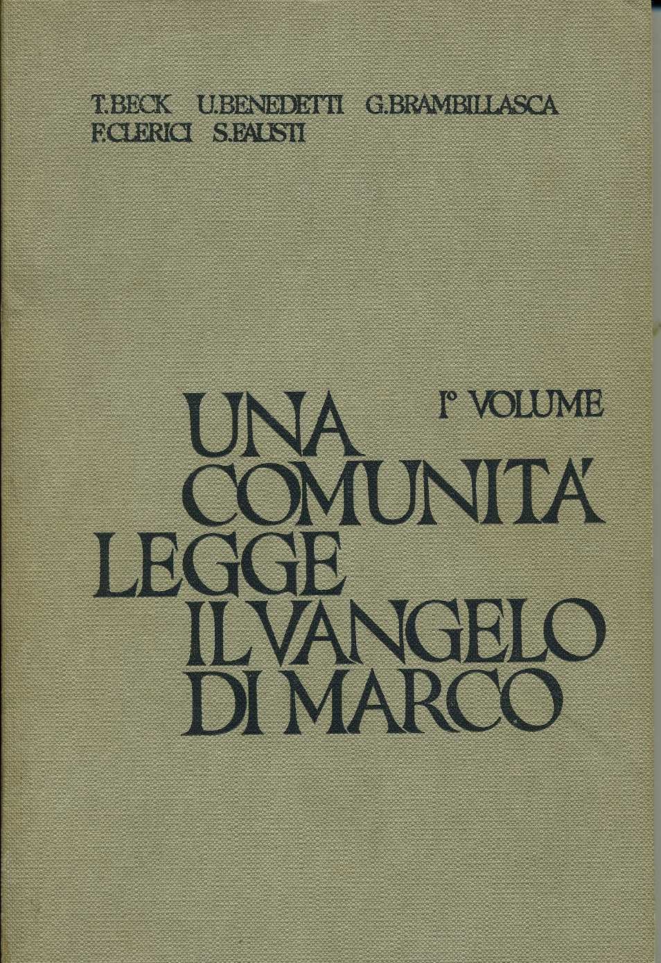 Una comunità legge il Vangelo di Marco vol i