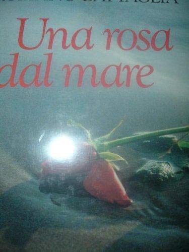 Una rosa dal mare (Italian Edition)