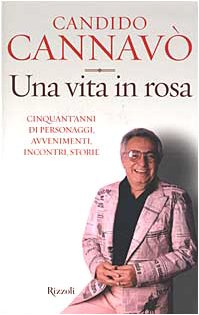 Una vita in rosa. Cinquant`anni di personaggi, avvenimenti, incontri, storie …