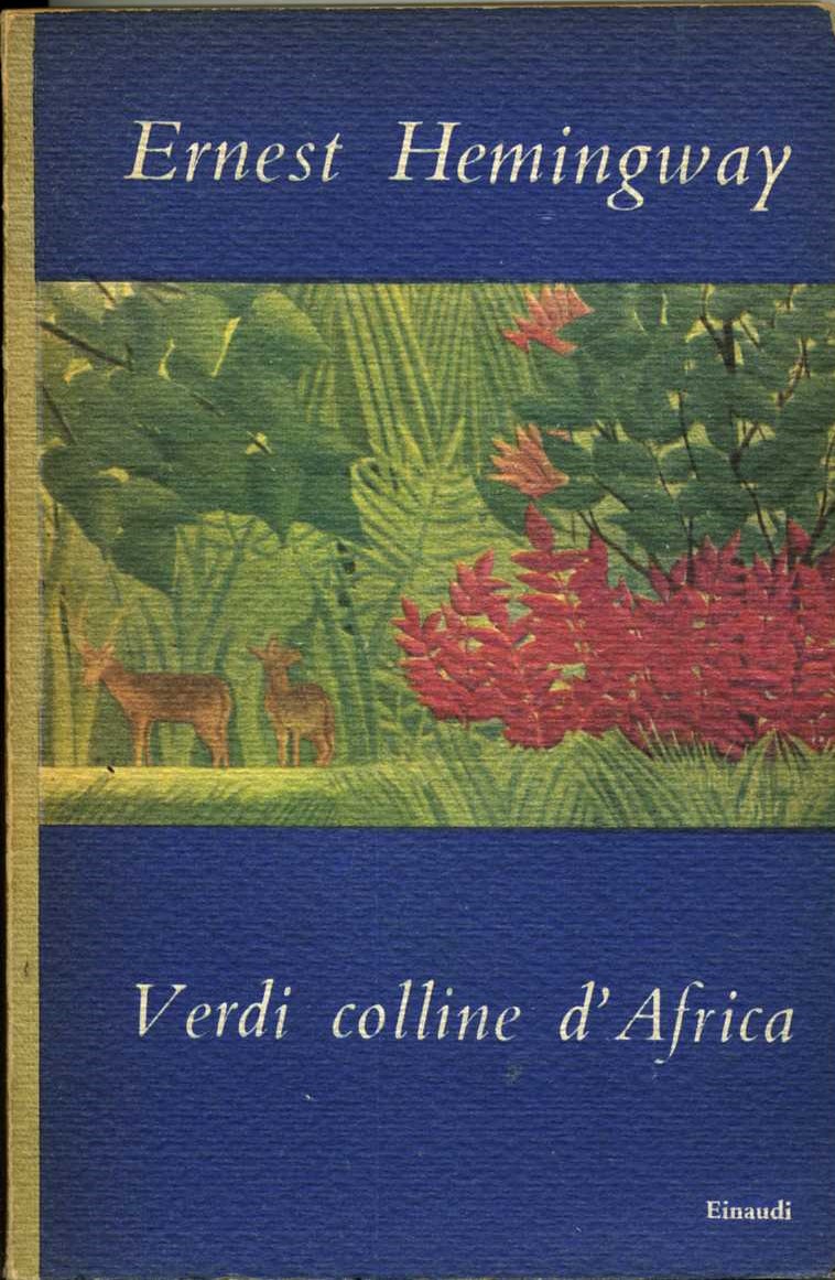 verdi colline d`africa ernest hemingway