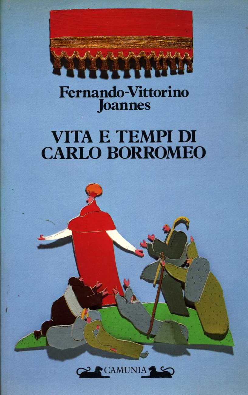 Vita e tempi di Carlo Borromeo fernando-vittorino joannes