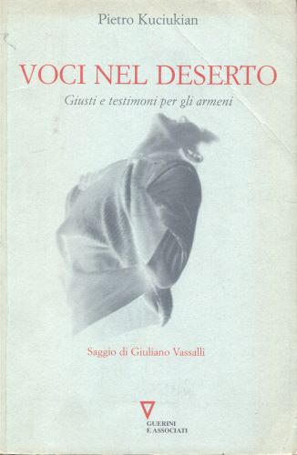 Voci nel deserto. giusti e testimoni per gli armeni