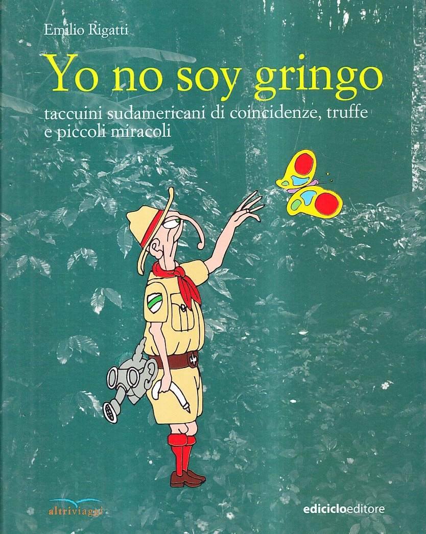 Yo no soy gringo Emilio Rigatti