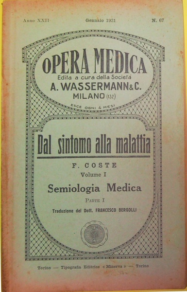 Opera medica edita a cura della Società A. Wassermann & …